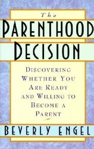 The Parenthood Decision: Two Books Standing the Test of Time