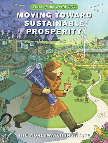 State of the World 2012: Moving Toward Sustainable Prosperity
