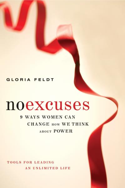 No Excuses: 9 Ways Women Can Change How We Think About Power
