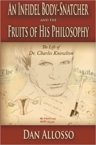 The Life of Charles Knowlton: A Must Read Biography