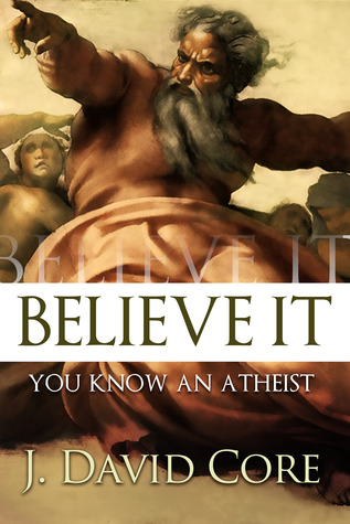 Believe It, You Know an Atheist