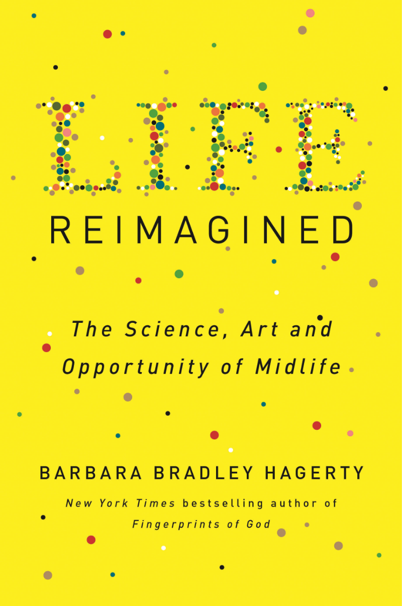 On the Book, Life Reimagined: The Science, Art, and Opportunity of Midlife