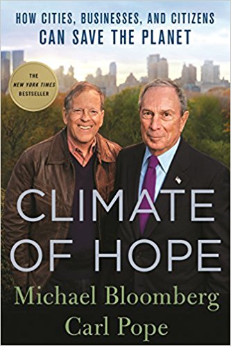 Climate of Hope, by Michael Bloomberg and Carl Pope