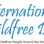 Passing the International Childfree Day Torch!